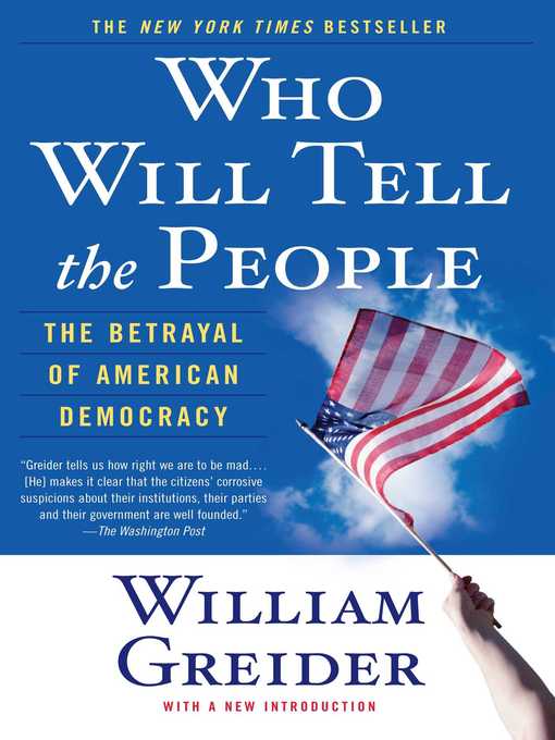 Title details for Who Will Tell The People by William Greider - Available